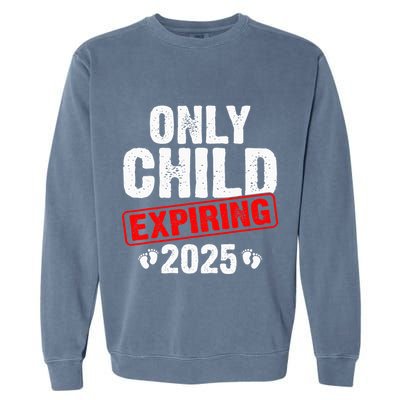 Only Child Expiring 2025 Big Brother Promoted To Big Bro Garment-Dyed Sweatshirt
