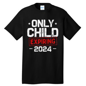 Only child expiring 2024 for new big brother or sister Tall T-Shirt