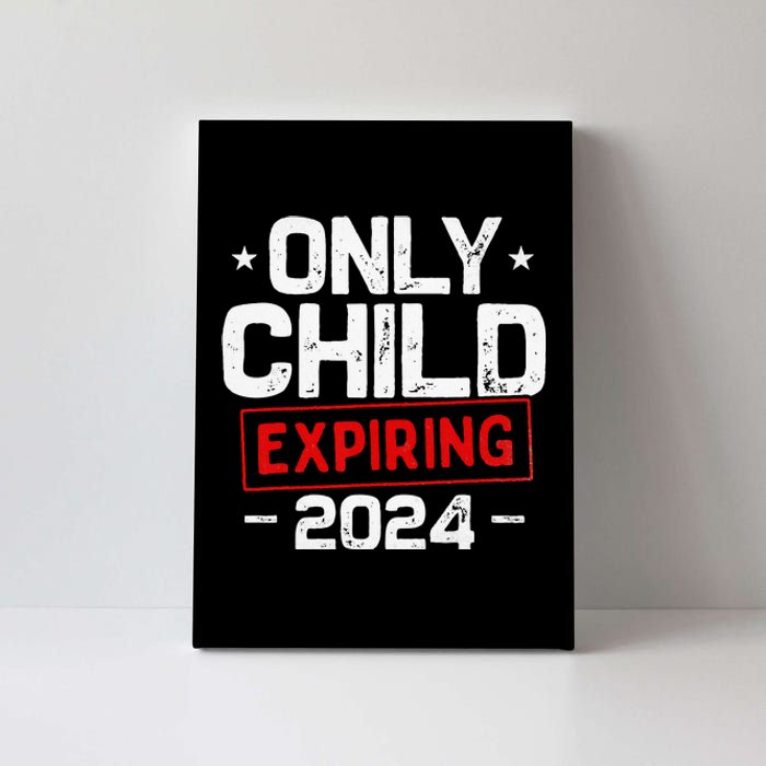 Only Child Expiring 2024 For New Big Brother Or Sister Canvas