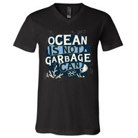 Ocean Is Not A Garbage Can V-Neck T-Shirt