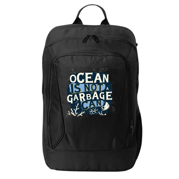 Ocean Is Not A Garbage Can City Backpack