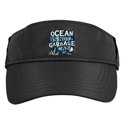 Ocean Is Not A Garbage Can Adult Drive Performance Visor