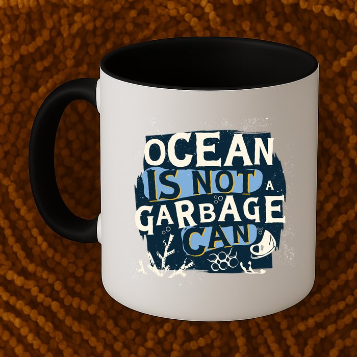 Ocean Is Not A Garbage Can Mug
