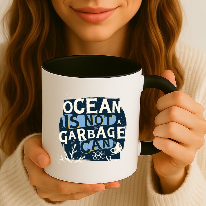Ocean Is Not A Garbage Can Mug