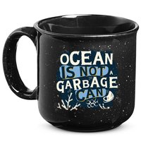 Ocean Is Not A Garbage Can 15oz Campfire Ceramic Mug