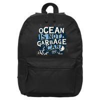 Ocean Is Not A Garbage Can 16 in Basic Backpack