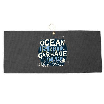 Ocean Is Not A Garbage Can Large Microfiber Waffle Golf Towel