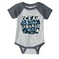 Ocean Is Not A Garbage Can Infant Baby Jersey Bodysuit