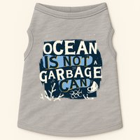 Ocean Is Not A Garbage Can Doggie Tank