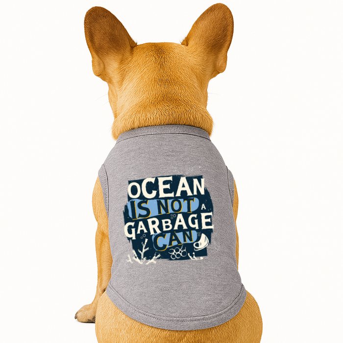 Ocean Is Not A Garbage Can Doggie Tank