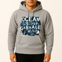 Ocean Is Not A Garbage Can Hoodie