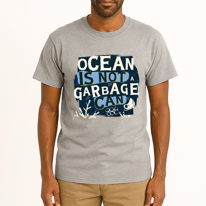 Ocean Is Not A Garbage Can Tall T-Shirt