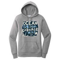 Ocean Is Not A Garbage Can Women's Pullover Hoodie