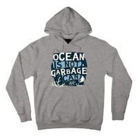Ocean Is Not A Garbage Can Tall Hoodie