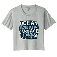 Ocean Is Not A Garbage Can Crop Top