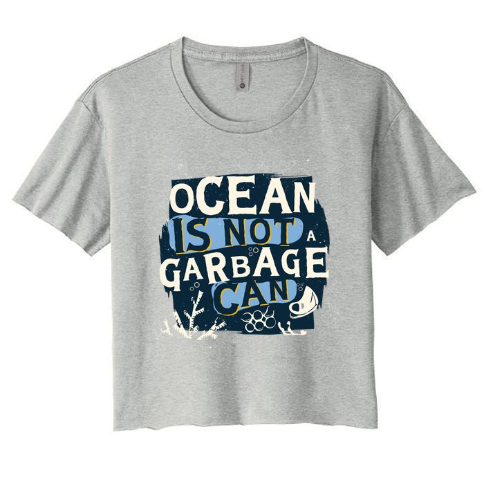 Ocean Is Not A Garbage Can Crop Top