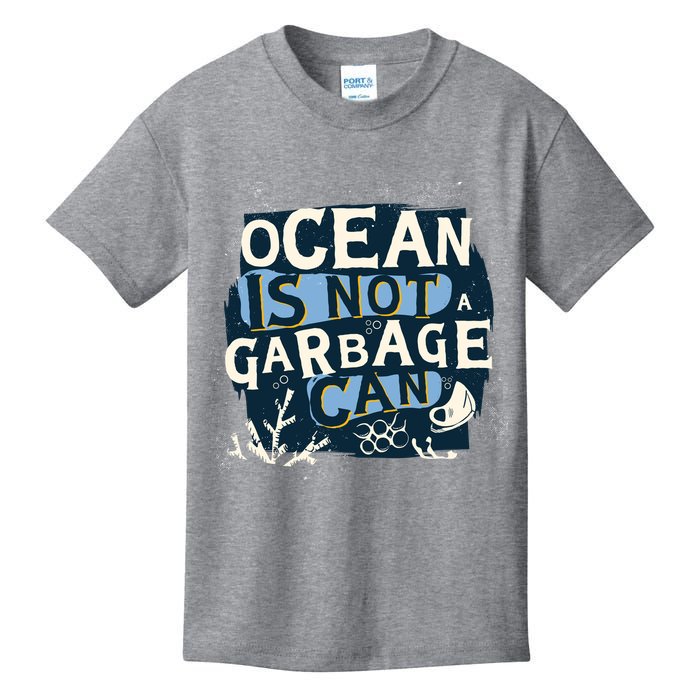 Ocean Is Not A Garbage Can Kids T-Shirt