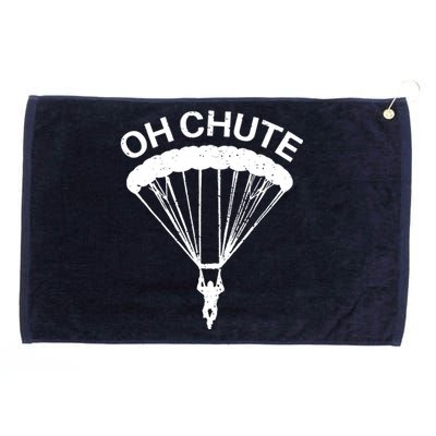 Oh Chute Funny Skydiving Gift For Skydiver Parachute Jumping Grommeted Golf Towel