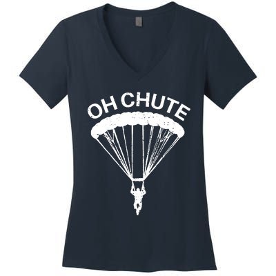 Oh Chute Funny Skydiving Gift For Skydiver Parachute Jumping Women's V-Neck T-Shirt