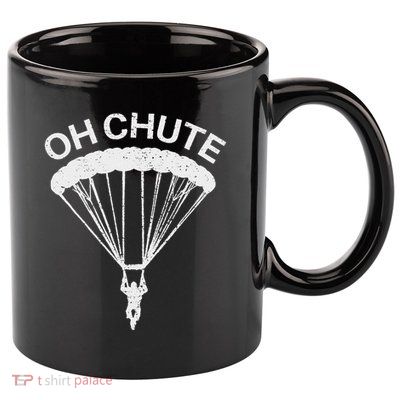 Oh Chute Funny Skydiving Gift For Skydiver Parachute Jumping 11oz C Handle Ceramic Mug