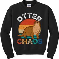 Otter Chaos For Wo Cute Otter Lover Kids Sweatshirt