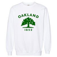 Oakland City Flag State Of California The Bay Area Town Garment-Dyed Sweatshirt