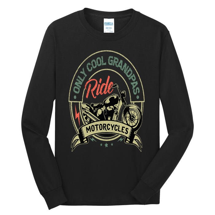 Only Cool Grandpas Ride Motorcycles Vintage Tall Long Sleeve T-Shirt