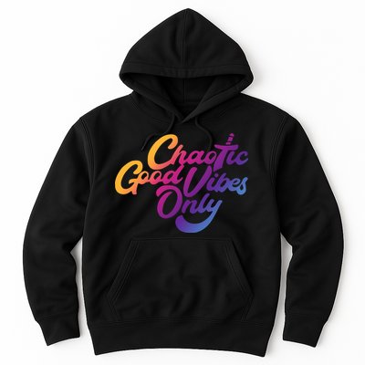 Outsidexbox Chaotic Good Vibes Only Hoodie