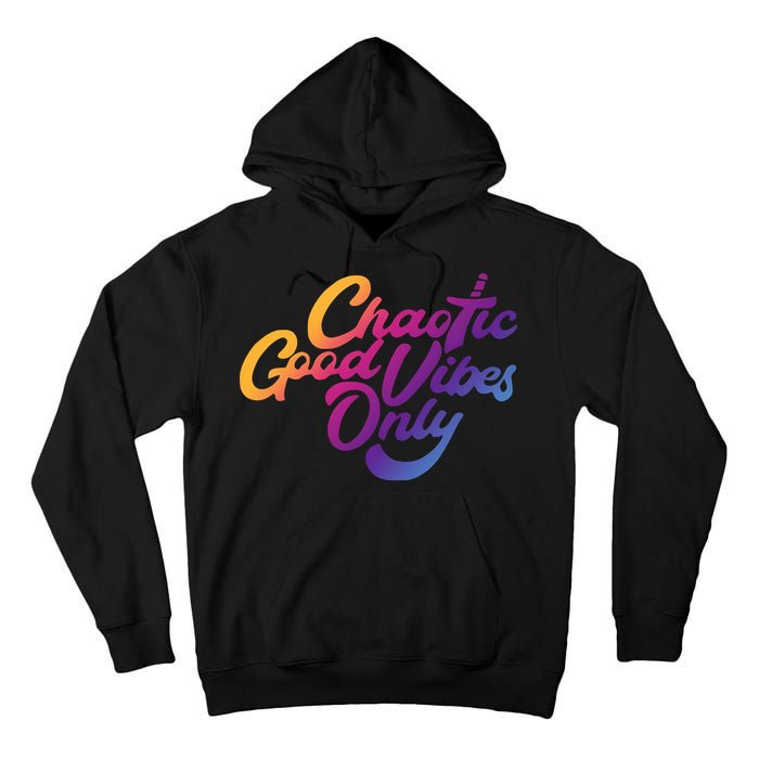 Outsidexbox Chaotic Good Vibes Only Tall Hoodie