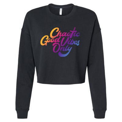 Outsidexbox Chaotic Good Vibes Only Cropped Pullover Crew