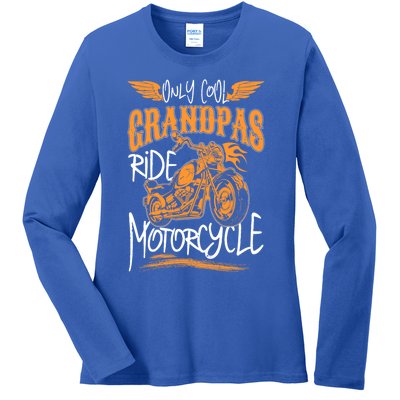 Only Cool Grandpas Ride Motorcycles Funny Grandfather Funny Gift Cool Gift Ladies Long Sleeve Shirt