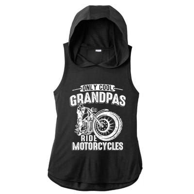 Only Cool Grandpas Ride Motorcycles Motor Grandpa Biker Gift Ladies PosiCharge Tri-Blend Wicking Draft Hoodie Tank