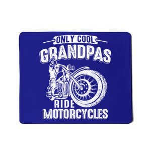 Only Cool Grandpas Ride Motorcycles Motor Grandpa Biker Gift Mousepad