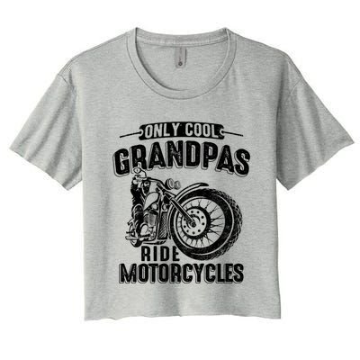 Only Cool Grandpas Ride Motorcycles Motor Grandpa Biker Gift Women's Crop Top Tee