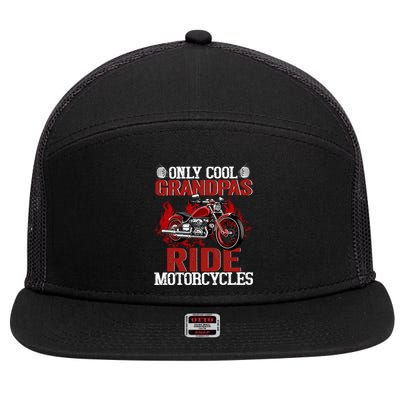 Only Cool Grandpas Ride Motorcycles Gift 7 Panel Mesh Trucker Snapback Hat