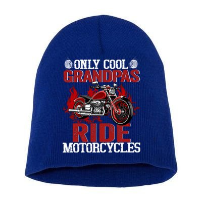 Only Cool Grandpas Ride Motorcycles Gift Short Acrylic Beanie