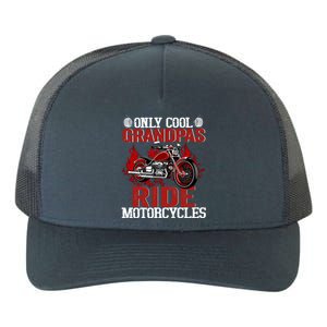 Only Cool Grandpas Ride Motorcycles Gift Yupoong Adult 5-Panel Trucker Hat