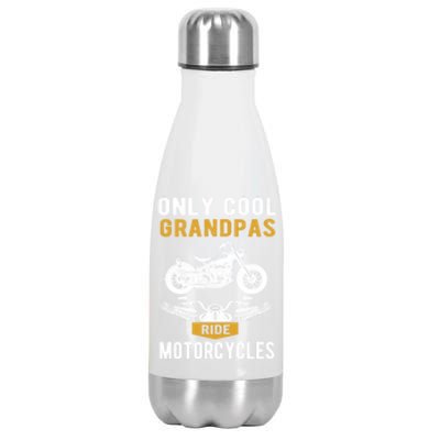 Only Cool Grandpas Ride Motorcycles A Biker And Grandpa Cute Gift Stainless Steel Insulated Water Bottle