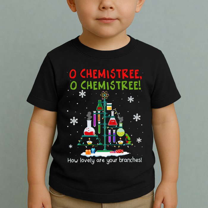 O Chemistree How Lovely Are Your Branches Toddler T-Shirt