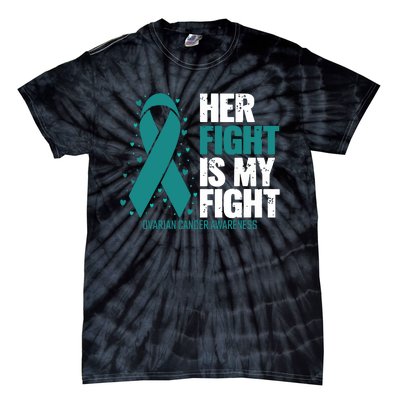 Ovarian Cancer Her Fight My Fight Ovarian Cancer Awareness Tie-Dye T-Shirt