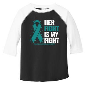 Ovarian Cancer Her Fight My Fight Ovarian Cancer Awareness Toddler Fine Jersey T-Shirt