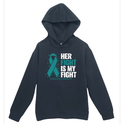 Ovarian Cancer Her Fight My Fight Ovarian Cancer Awareness Urban Pullover Hoodie