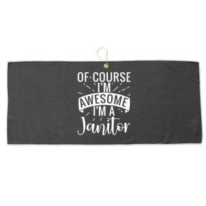 Of Course Im Awesome Im A Cleaning Janitor Custodian Gift Large Microfiber Waffle Golf Towel