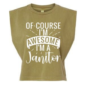 Of Course Im Awesome Im A Cleaning Janitor Custodian Gift Garment-Dyed Women's Muscle Tee