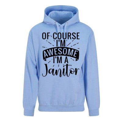 Of Course Im Awesome Im A Cleaning Janitor Custodian Gift Unisex Surf Hoodie