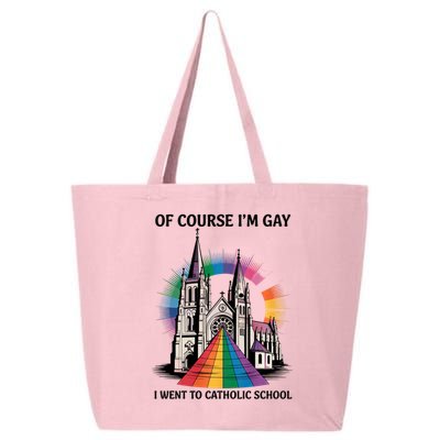 Of Course I'm Gay I Went To Catholic School LGBT Design  25L Jumbo Tote