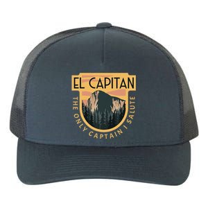 Only Captain I Salute El Capitan Rock Climber Yosemite Yupoong Adult 5-Panel Trucker Hat