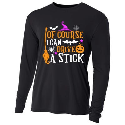 Of Course I Can Drive A Stick Funny Witch Halloween Cooling Performance Long Sleeve Crew