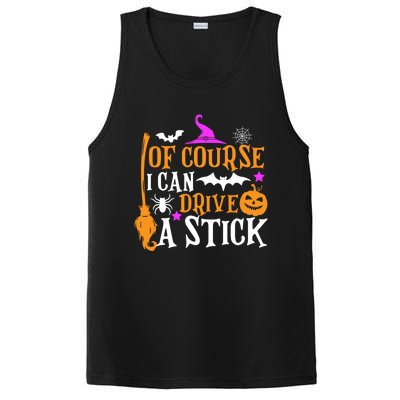 Of Course I Can Drive A Stick Funny Witch Halloween PosiCharge Competitor Tank