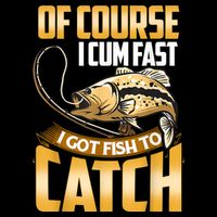 Of Course I Come Fast I Got Fish To Catch Fishing Gifts Impact Tech Backpack